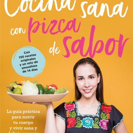 Cocina sana con pizca de sabor: Una guía práctica