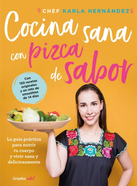 Cocina sana con pizca de sabor: Una guía práctica