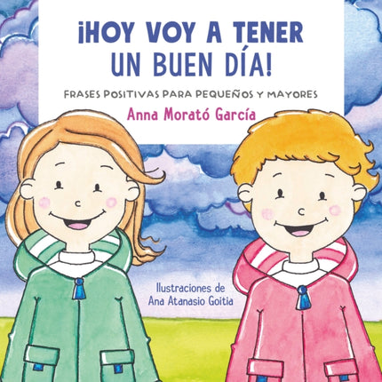 Hoy voy a tener un buen día / I Am Going to Have