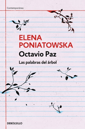 Octavio Paz. Las palabras del árbol / Octavio