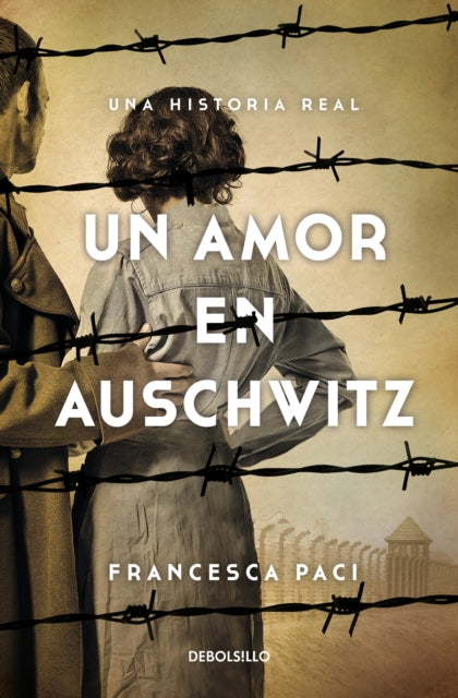 Un amor en Auschwitz / A Lovein Auschwitz