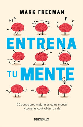 Entrena tu mente / The Mind Workout