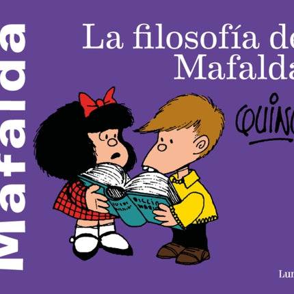 La filosofía de Mafalda / The Philosophy of Mafalda