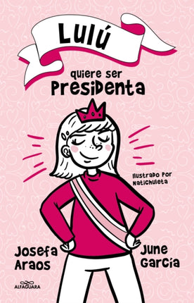 Lulú quiere ser presidenta / Lulu Wants to Be