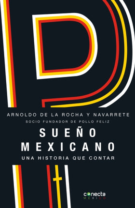 Sueño mexicano / Mexican Dream: Socio fundador de