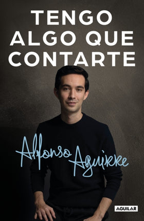 Tengo algo que contarte / I Have Something to