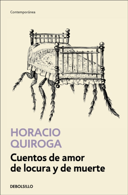 Cuentos de amor de locura y de muerte / Tales of Love Madness and Death