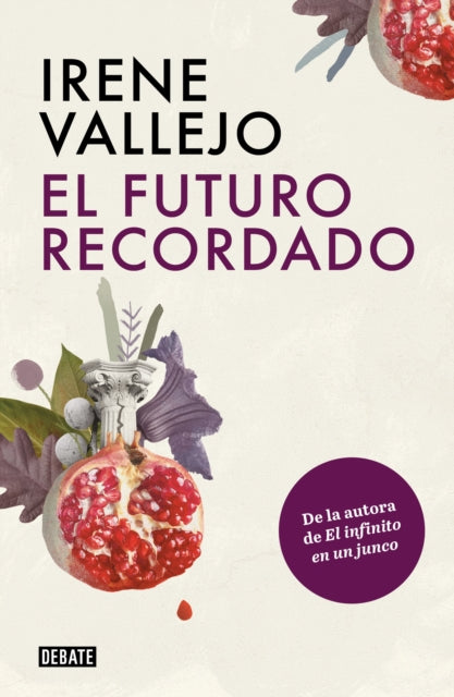 El futuro recordado / The Remembered Future