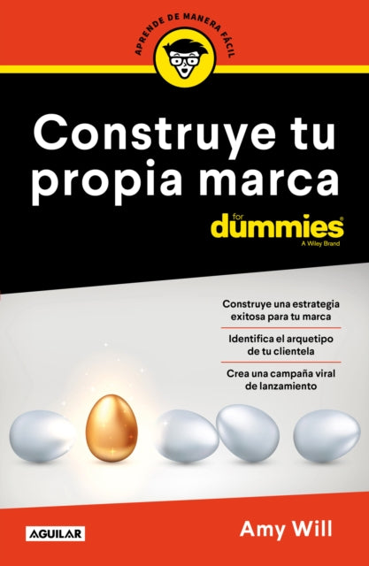 Construye tu propia marca para Dummies / Launching & Building a Brand For Dummies