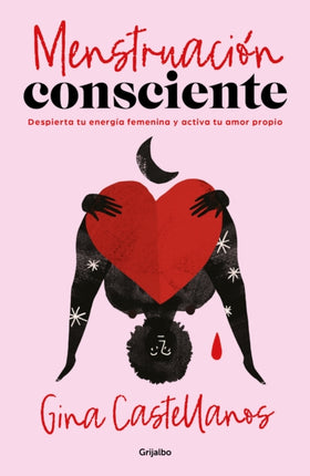 Menstruación consciente. Despierta tu energía