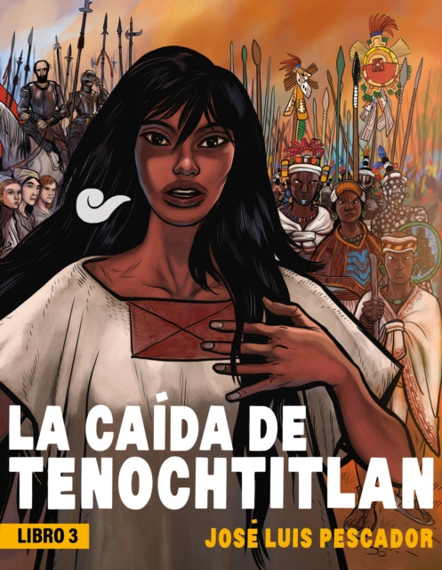 La caída de Tenochtitlan / The Fall of Tenochtitlan