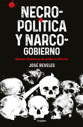 Necropolitica y Narcogobierno  Necropolitics and Narcogovernment