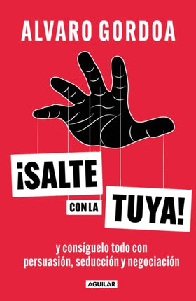 Salte con la tuya / Get Your Way!