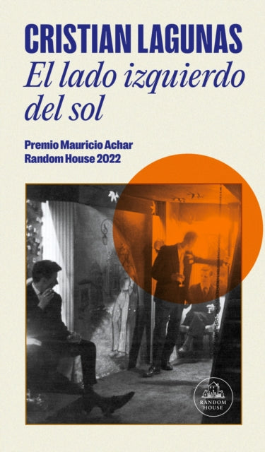 El lado izquierdo del sol / The Left Side of the Sun (Premio Mauricio Achar)