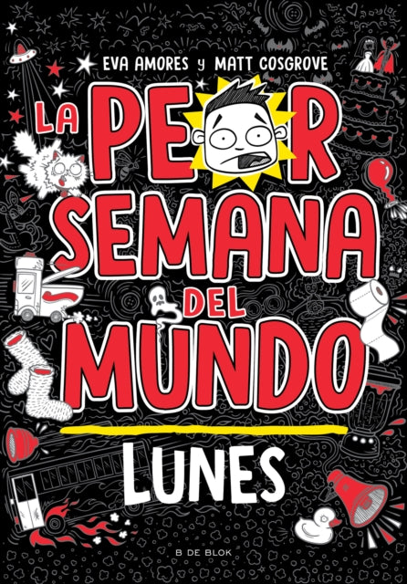 La peor semana del mundo – Lunes / Worst Week Ever! Monday