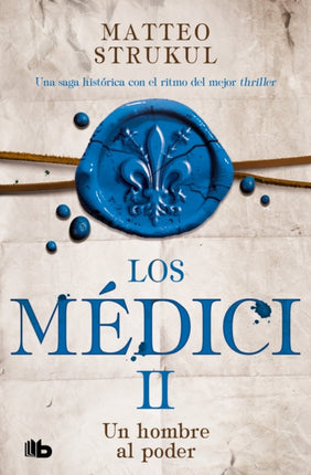 Un hombre al poder  A Man in Power. The Medicis II