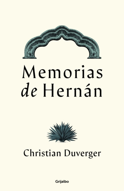 Memorias de Hernán Cortés / Memoirs of Hernán