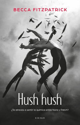 Hush Hush Spanish Edition