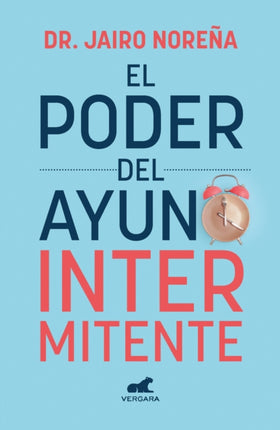 El poder del ayuno intermitente  The Power of