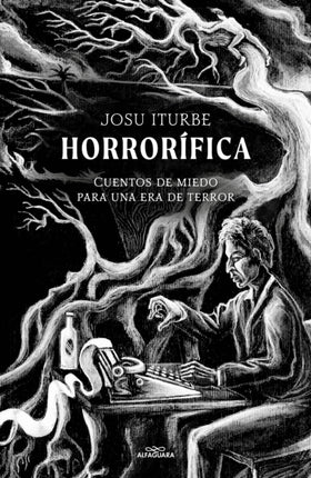 Horrorífica Cuentos de miedo para una era de