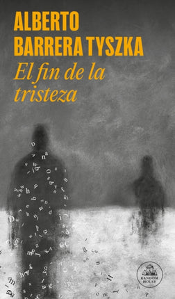 El fin de la tristeza  The End of Sadness