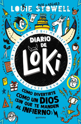 Diario de Loki 2. Cómo divertirte como un dios Sin que te manden al infierno   Loki A Bad Gods Guide to Taking the Blame