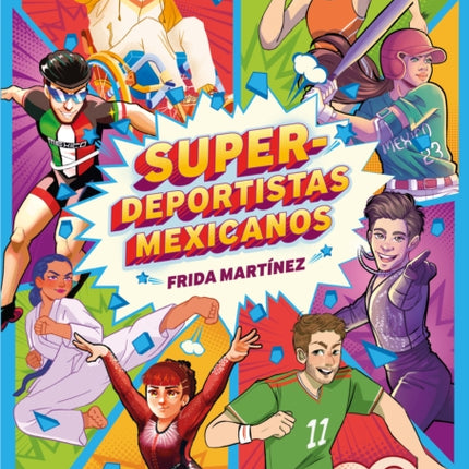 Super deportistas mexicanos  Mexican SuperAthletes