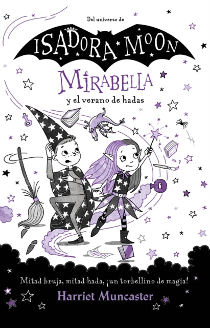 Mirabella Y El Verano de Hadas Mitad Bruja Mitad Hada Un Torbellino de Magia   Mirabelle and the Magical Mayhem