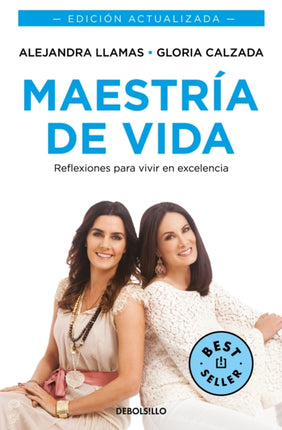 Maestría de vida. Reflexiones para vivir en