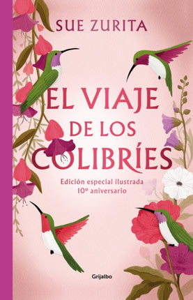 El viaje de los colibríes Edición especial