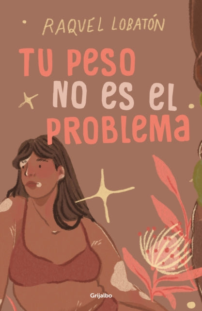 Tu peso no es el problema  The Body I Love