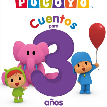 POCOYO. Recopilatorio de cuentos  Cuentos para 3 años  POCOYO. A Compilation of Stories  Stories for 3yearolds