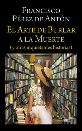 El arte de burlar a la muerte  The Art of Cheating Death