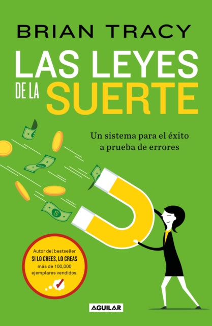 Las leyes de la suerte Un sistema para el éxito a