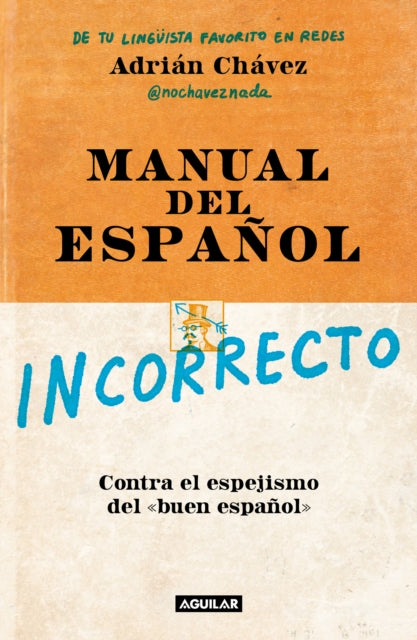 Manual del español incorrecto  A Manual of