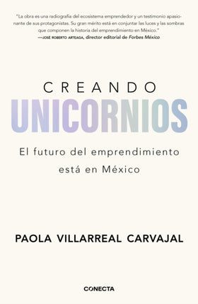 Creando unicornios El futuro del emprendimiento