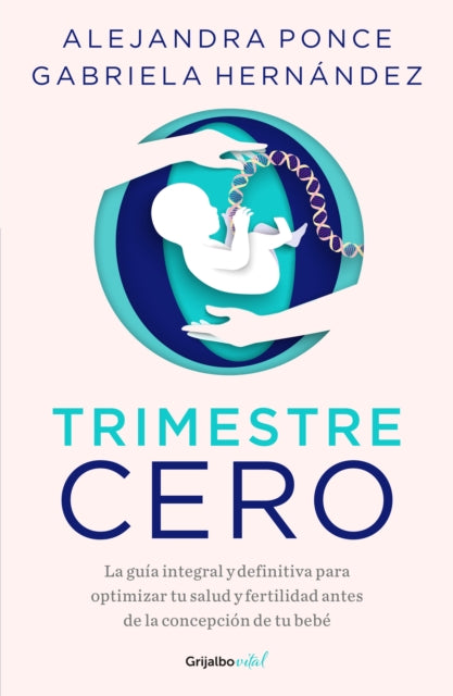 Trimestre Cero La guía integral y definitiva para