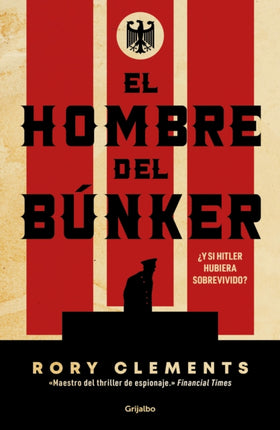 El hombre del búnker Y si Hitler hubiera