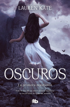 La primera maldición. Solo la luz de su amor podría iluminar la oscuridad de tod o un mundo  Rapture