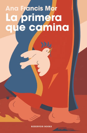 La primera que camina  The First One Who Walks