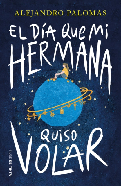 El día que mi hermana quiso volar  The Day My Sister Wanted to Fly