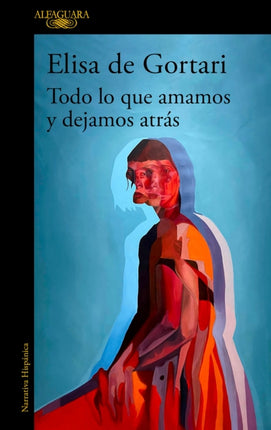 Todo lo que amamos y dejamos atrás  All That We