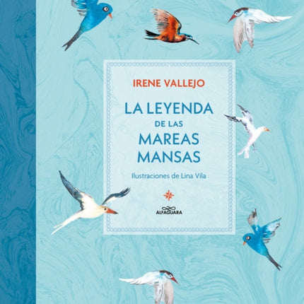 La leyenda de las mareas mansas  The Legend of the Peaceful Tides
