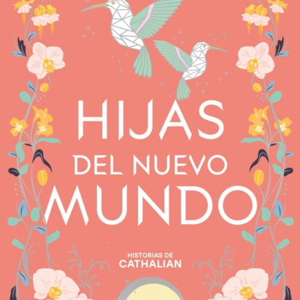 Hijas del nuevo mundo  Daughters of the New World