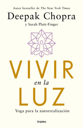 Vivir en la luz  Living in the Light  Yoga for Selfrealization