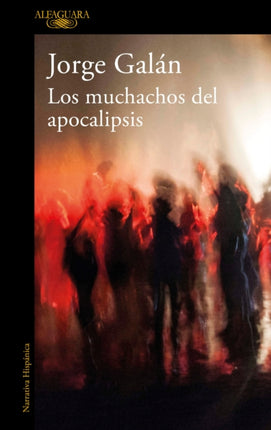 Los muchachos del apocalipsis  The Guys of the