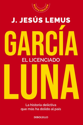 El licenciado. La historia delictiva que más ha