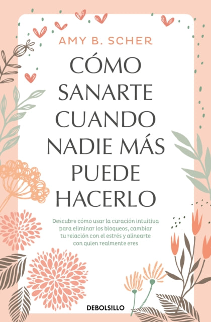 Cómo sanarte cuando nadie más puede hacerlo FSC.