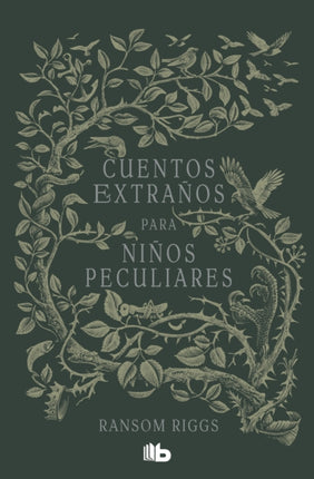 Cuentos extraños para niños peculiares  Tales of the Peculiar