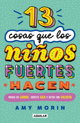 13 cosas que los niños fuertes hacen  13 Things